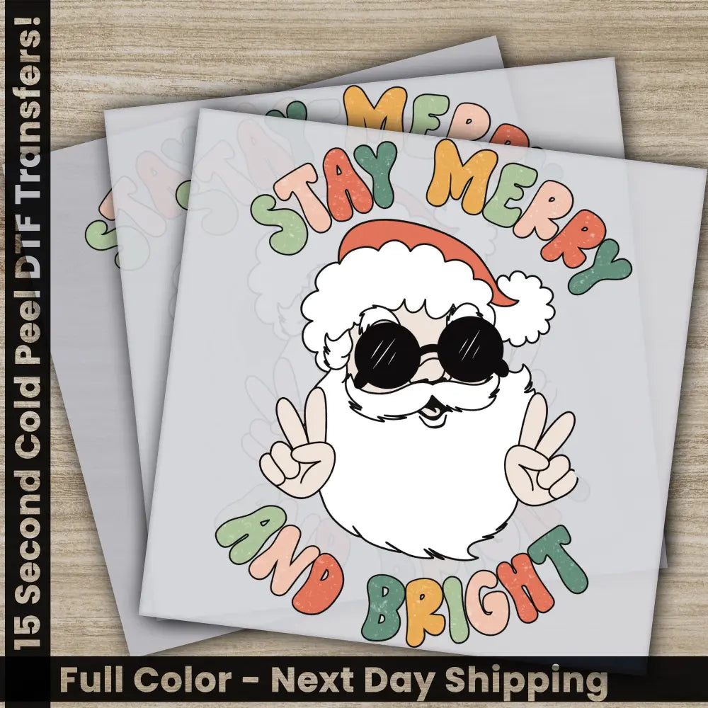 Stay Merry And Bright Christmas DTF Transfers Ready to Press Personalized Gifts Direct to Film Sublimation Screen