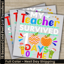 Load image into Gallery viewer, Teacher Survived 100 Days Of School Transfers Ready to Press Personalized DTF Transfer 100 Days Of School Gifts Heat
