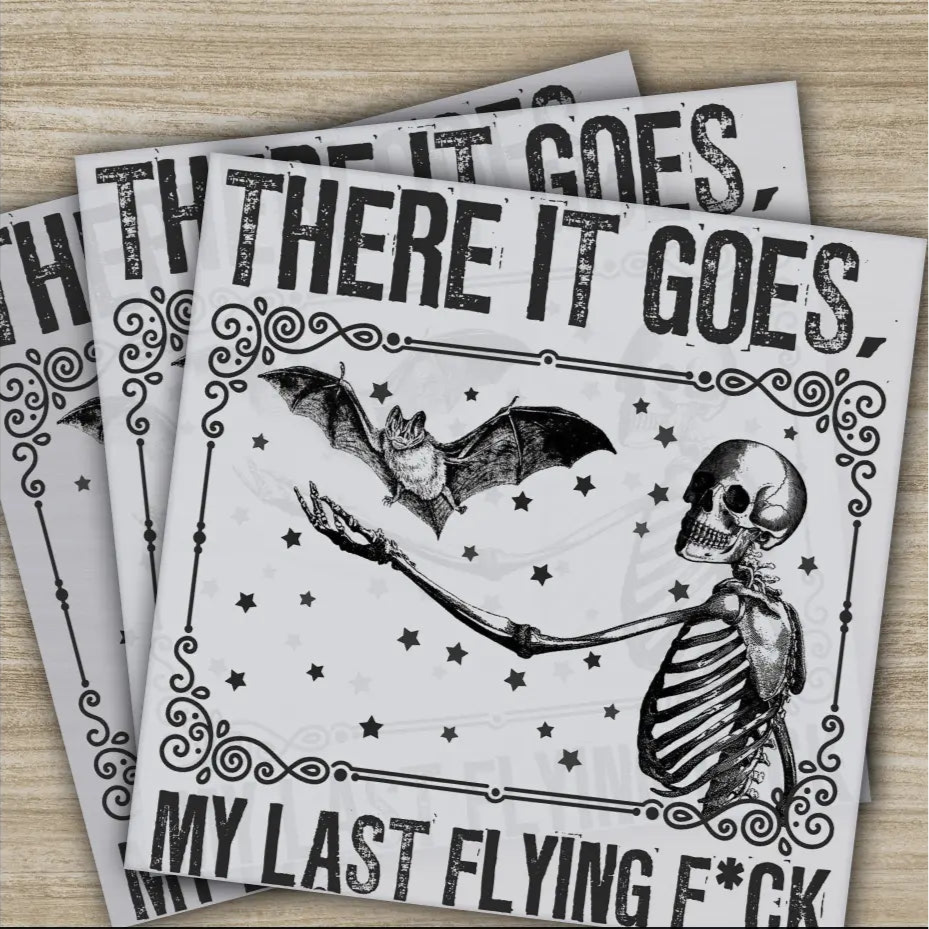 There It Goes My Last Flying F*ck,Halloween Transfers,Ready to Press Personalized DTF Transfers For Family Gifts Heat
