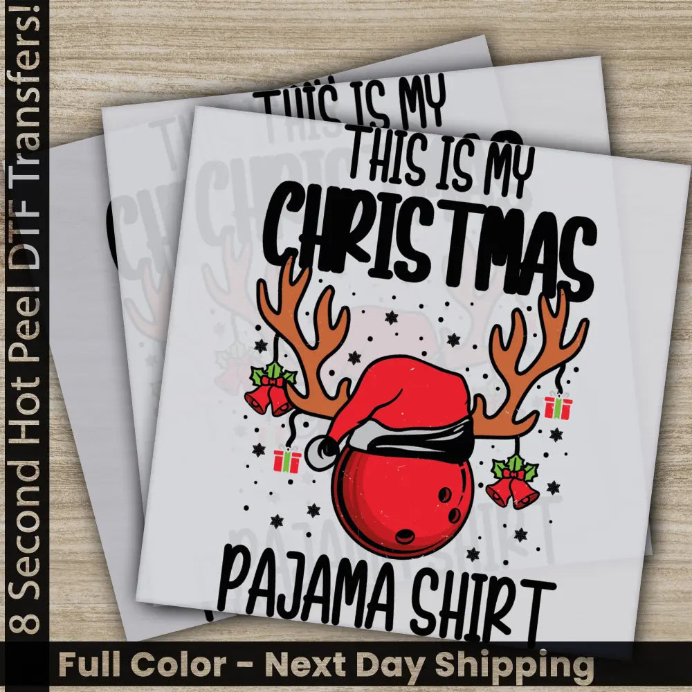 This Is My Christmas Pajama Shirt DTF Transfers Ready to Press Personalized Gifts,Direct to Film,Sublimation Screen