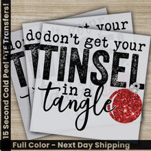 Load image into Gallery viewer, Tinsel In A Tangle Christmas Vibes DTF Transfers Ready to Press Personalized Gifts Direct to Film Sublimation Screen
