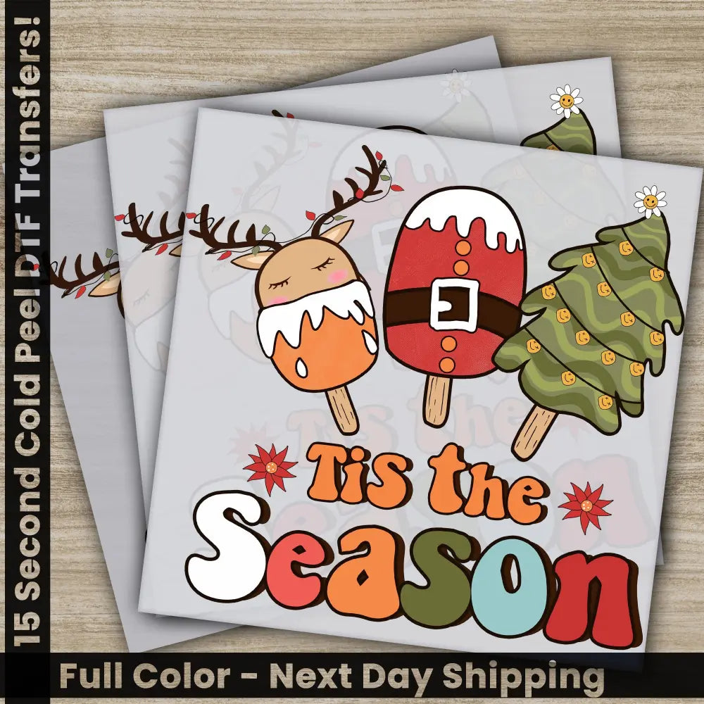 Tis The Season Christmas DTF Transfers Ready to Press Personalized Gifts Direct to Film Sublimation Screen Prints Fast