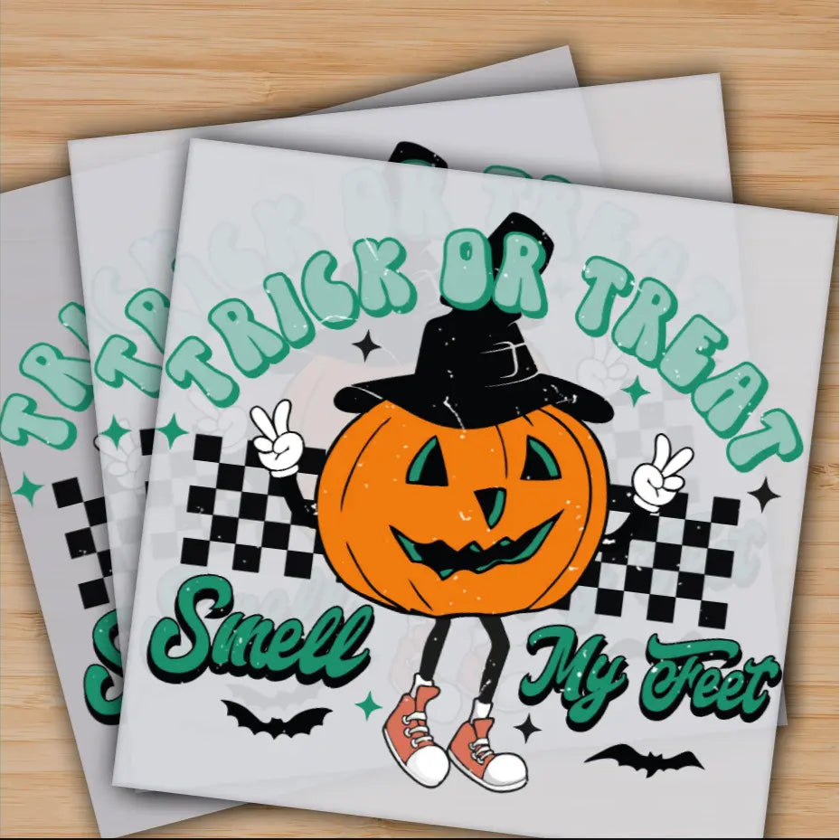 Trick or Treat Smeel my Feet Pumpkin Happy Halloween,Ready to Press Personalized Gifts Sublimation DTF Prints Trendy