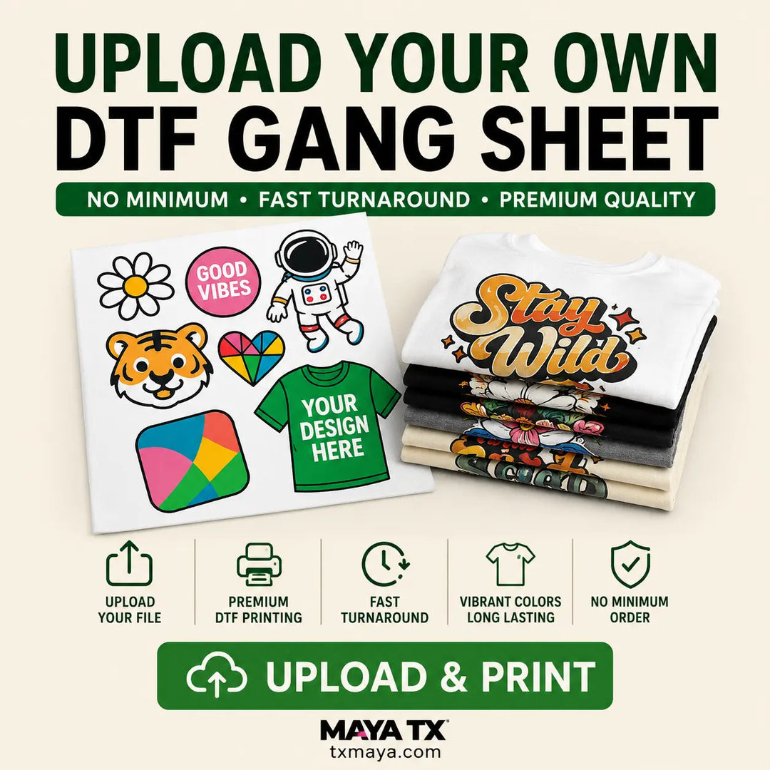 Upload Your Own DTF Gang Sheet with premium custom DTF transfers, no minimum order, fast turnaround, and vibrant full-color printing by MAYA TX.