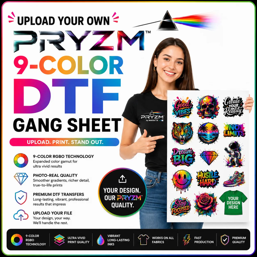 Upload Your Own PRYZM™️ 9-Color DTF Gang Sheet featuring advanced RGBO extended gamut printing technology, ultra vivid colors, smoother gradients, enhanced color fidelity, premium custom heat transfers, and photo-real garment decoration by MAYA TX.