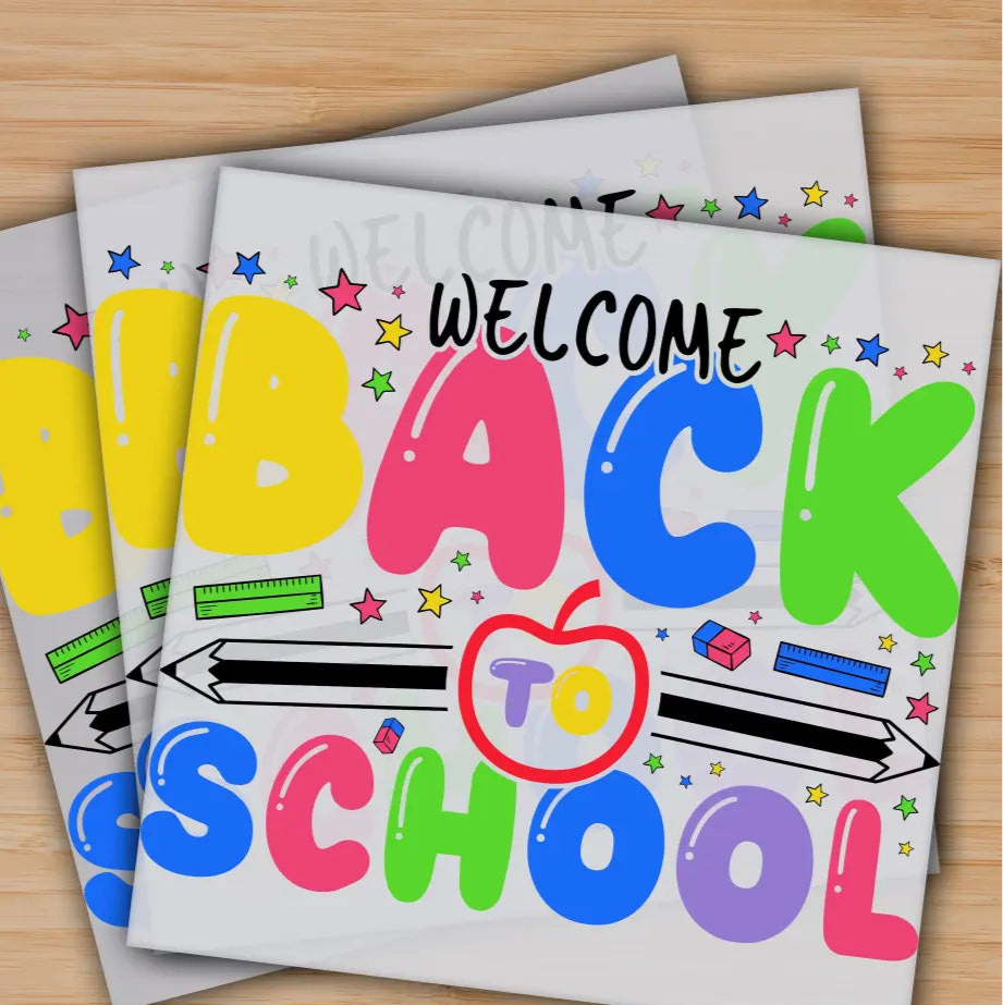Welcome Back To School Ready to Press Personalized Gifts Sublimation DTF Prints Trendy DTF Prints Ready for Press High