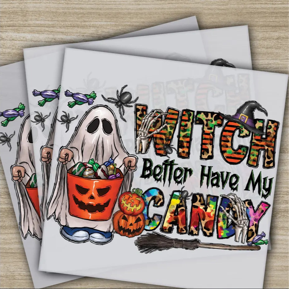 Witch Better Have My Candy Halloween Transfers Ready to Press Personalized DTF Transfers For Family Gifts Heat Press