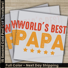 Load image into Gallery viewer, World’s Best Papa Fathers Day Transfers Ready to Press Personalized DTF Transfers Father’s Day Gifts Heat Press DTF
