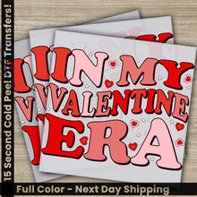Load image into Gallery viewer, a valentine&#39;s day card with the words in my valentine era