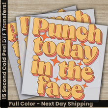 Load image into Gallery viewer, a pair of stickers that say punch today in the face
