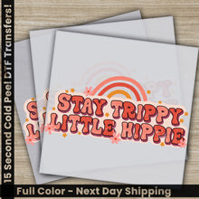 Load image into Gallery viewer, a picture of a card with the words stay trippy little hippie on it
