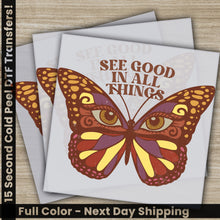 Load image into Gallery viewer, a card with a picture of a butterfly with the words see good in all things
